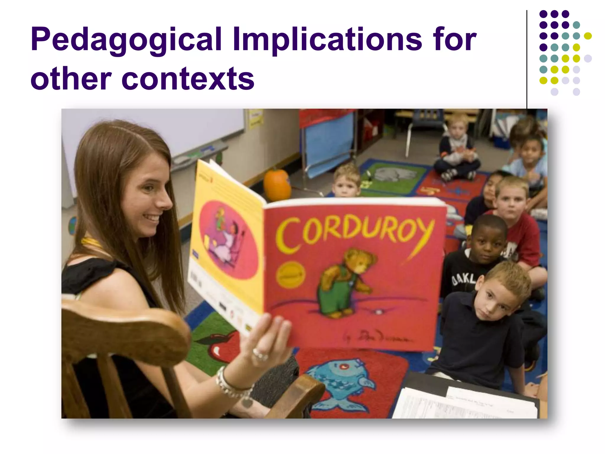 Pedagogical Implications for other contexts