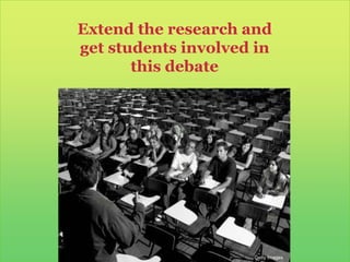 Extend the research and get students involved in this debateGetty Images