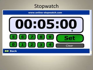 Stopwatch

(Jennifer tells experience)




                                 28
 