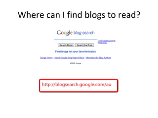 Where can I find blogs to read? 