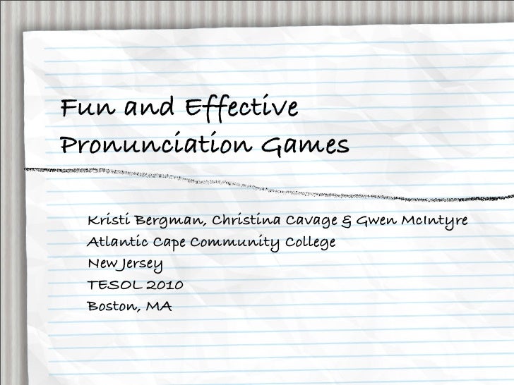 Pronunciation GamesFun and Effective