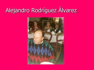 Alejandro Rodríguez Álvarez 