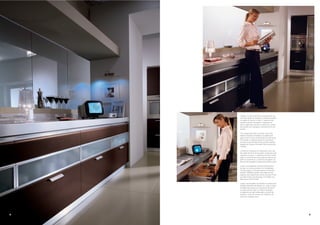 Lineare e scenica anche la composizione con
     sole basi dotate di cassetto e cestello estraibile
     completo di inserto in vetro. L'apertura del
     cassetto avviene attraverso l'ergonomica
     fascia sagomata e profilo in alluminio, quella
     dei cestelli con maniglie in alluminio finitura
     acciaio.

     The composition with just base units with
     drawer and pull-out basket complete with
     glass insert is also streamlined and attractive.
     The drawer is opened using the convenient
     concave strip and aluminium profile, and the
     baskets by means of the steel-finish aluminium
     handles.

     Linéaire et scénique la composition avec des
     bas dotés de tiroir et de panier coulissant avec
     insertion en verre. L'ouverture du tiroir se fait
     grâce à la bande façonnée ergonomique et au
     profil en aluminium, l'ouverture du panier se
     fait avec les poignées en aluminium finition acier.

     Linear und effektvoll ist diese Kombination,
     bei der nur Unterschränke mit Schubladen
     und Auszügen mit Glaseinsätzen verwendet
     wurden. Geöffnet werden die Laden an der
     ergonomisch geformten Leiste und dem Profil
     aus Aluminium, die Auszüge mit Griffen aus
     Aluminium Finish Stahl.

     Lineal y escenográfica es también la composición
     dotada solamente de bases con cajón y cesto
     extraíble decorados con aplicación de vidrio.
     La apertura del cajón se realiza mediante
     la ergonómica faja moldurada y el perfil de
     aluminio, la de los cestos con tiradores de
     aluminio acabado acero.




38                                                         39
 