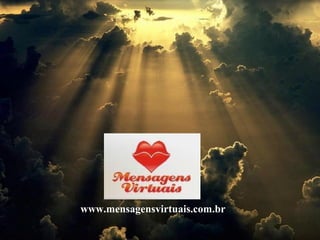 www.mensagensvirtuais.com.br 