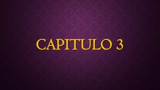 CAPITULO 3
 