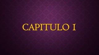 CAPITULO 1
 