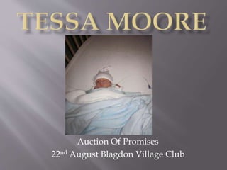 Auction Of Promises 
22nd August Blagdon Village Club 
 