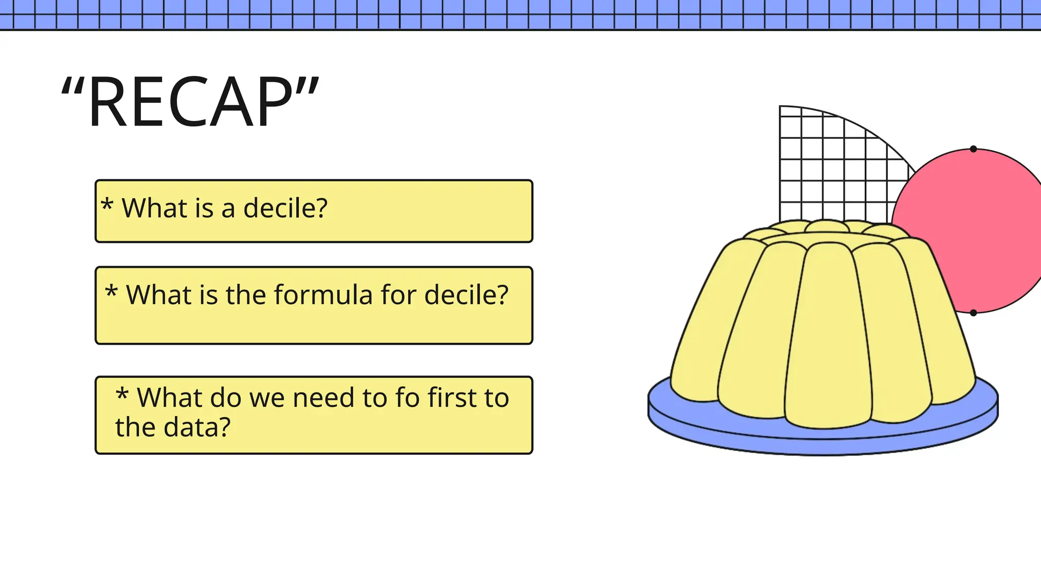 Decile for UnGrouped Data for Grade 10 .pptx