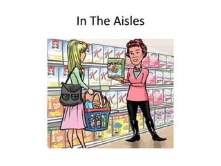 In The Aisles

 