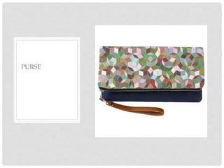 PURSE
 