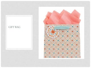 GIFT BAG
 