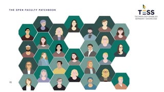 15
T H E O P E N F A C U L T Y P AT C H B O O K
 