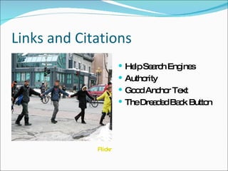 Links and Citations Help Search Engines Authority Good Anchor Text The Dreaded Back Button Flickr