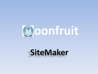 oonfruit
SiteMaker
 