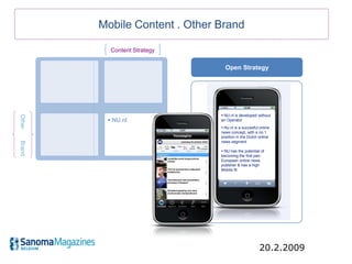 The principles of great mobile web


           easy-to-find content


Winner BBC.mobi
Very popular within mobile marketer...