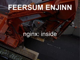 FEERSUM ENJINN nginx: inside 