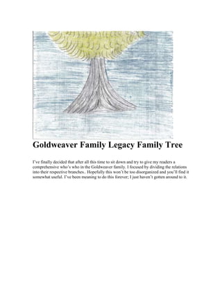 Goldweaver Family Legacy Family Tree
 