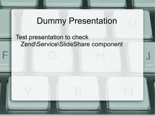 Dummy Presentation ,[object Object]