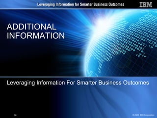 Leveraging Information For Smarter Business Outcomes  ADDITIONAL INFORMATION 