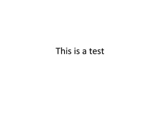 This is a test 