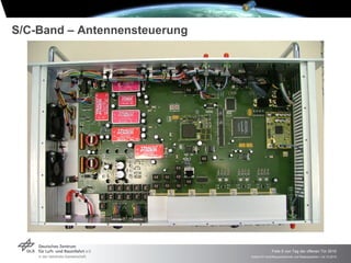 S/C-Band – Antennensteuerung




                                             Folie 5 von Tag der offenen Tür 2010
                               Institut für Hochfrequenztechnik und Radarsysteme > 24.10.2010
 