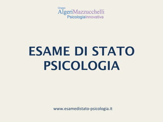 !




ESAME DI STATO  
  PSICOLOGIA 	
  


   www.esamedistato-­‐psicologia.it	
  	
  
 