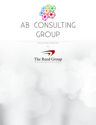 AB ConsultiNG
    Group
   Communication Audit Project
              For
 