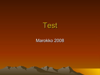 Test Marokko 2008 