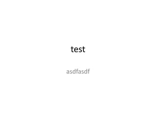 test asdfasdf 