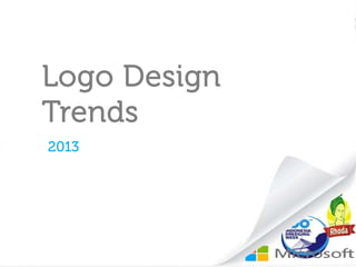 Logo Design
Trends
2013
 