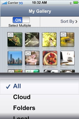 10:32 AMCarrier
Sort By
Select Multiple
ONON
My Gallery
Vacation
2012
Family
All
Cloud
Folders
 