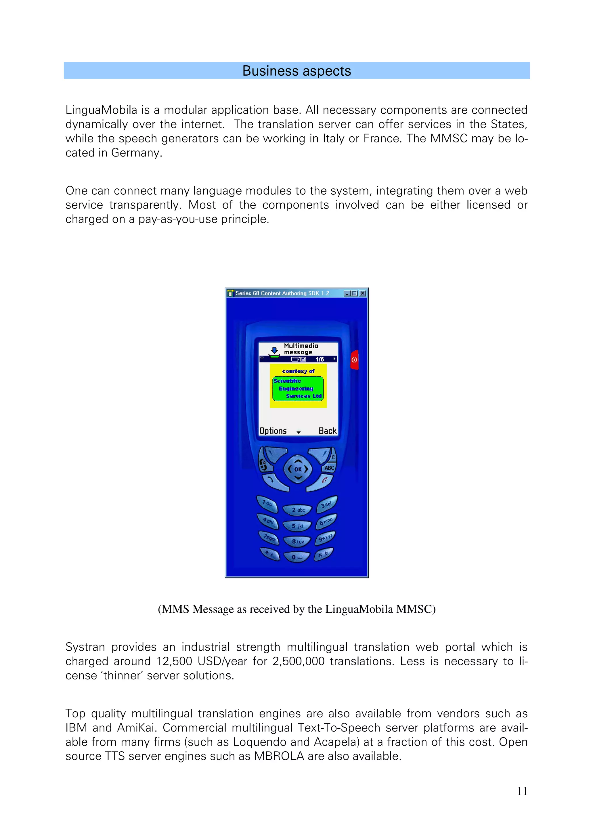 11
��������������������������������������������������������������������
�����������������������������������������������������������������������������������
�����������������������������������������������������������������������������������������
����������������������������������������������������������������������������������
������������������
���������������������������������������������������������������������������� ����
�������� ��������������� ����� ��� ���� ����������� ��������� ���� ��� ������� ��������� ���
���������������������������������������
�
(MMS Message as received by the LinguaMobila MMSC)�
�������� ��������� ��� ����������� ��������� ������������� ������������ ���� ������� ������ ���
�������� ������� ������� ��������� ���� ���������� �������������� ����� ��� ���������� ��� ���
�����������������������������������
���� �������� ������������� ������������ �������� ���� ����� ���������� ����� �������� ����� ���
����������������������������������������������������������������������������������
�������������������������������������������������������������������������������������
��������������������������������������������������������������
 