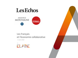 Les Français
et l’économie collaborative
2 août 2018
 