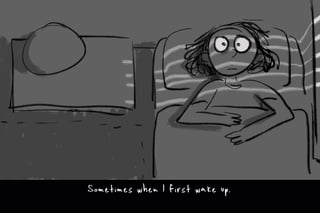 匀漀洀攀琀椀洀攀猀 眀栀攀渀 䤀 昀椀爀猀琀 眀愀欀攀 甀瀀⸀
 