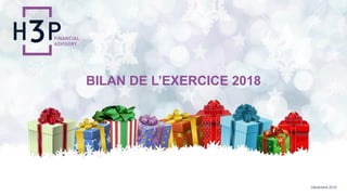 BILAN DE L’EXERCICE 2018
Décembre 2018
 
