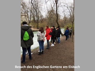 Besuch des Englischen Gartens am Eisbach
 