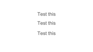 Test this
Test this
Test this
 