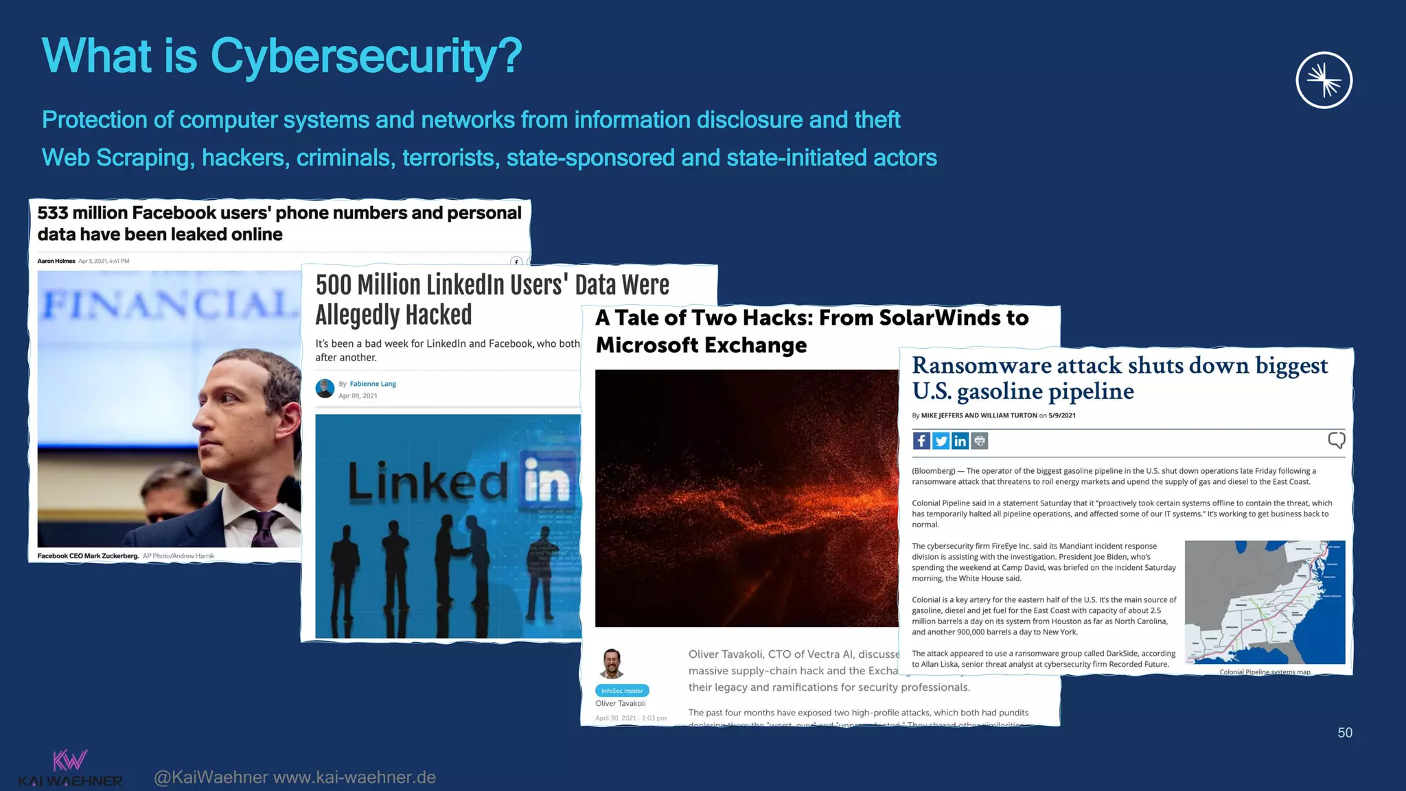 @KaiWaehner www.kai-waehner.de
What is Cybersecurity?
Protection of computer systems and networks from information disclosure and theft
Web Scraping, hackers, criminals, terrorists, state-sponsored and state-initiated actors
50
 