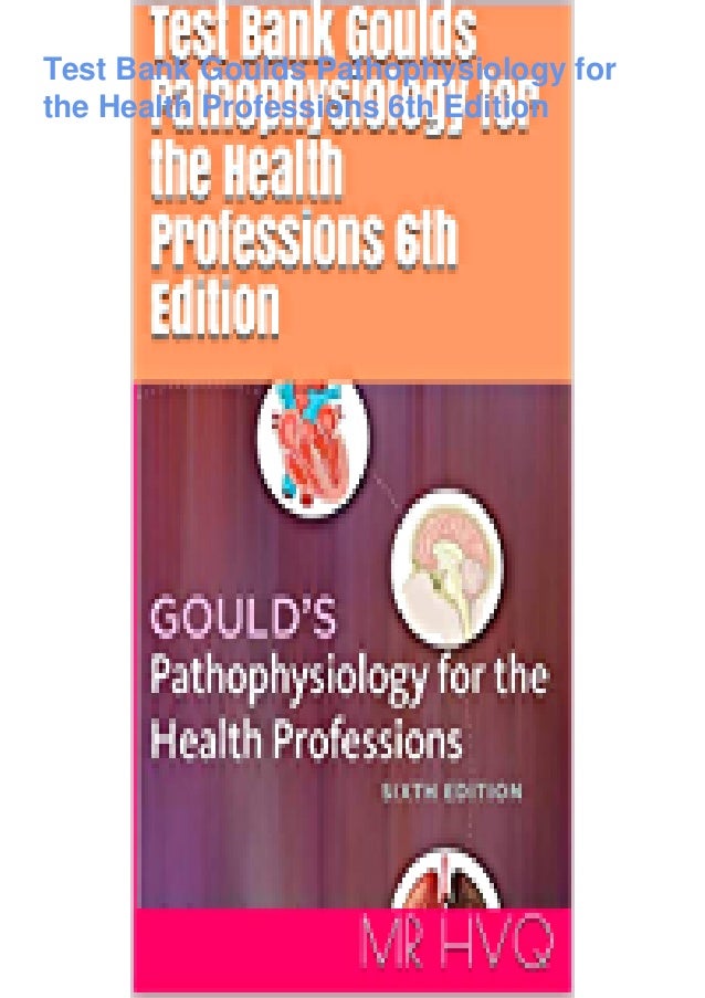 Pdf Download Test Bank Goulds Pathophysiology For The Health Prof