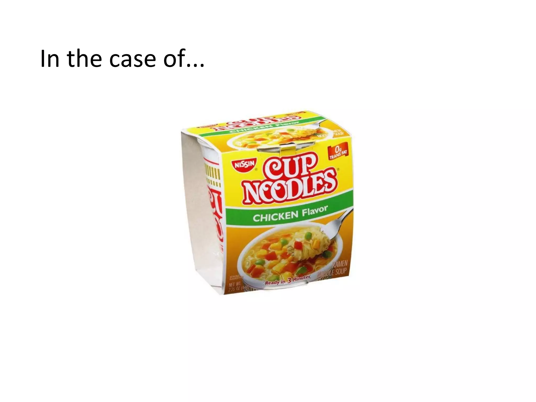 In 
the 
case 
of... 
 