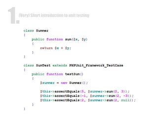 (Very) Short introduction to unit testing 1. 