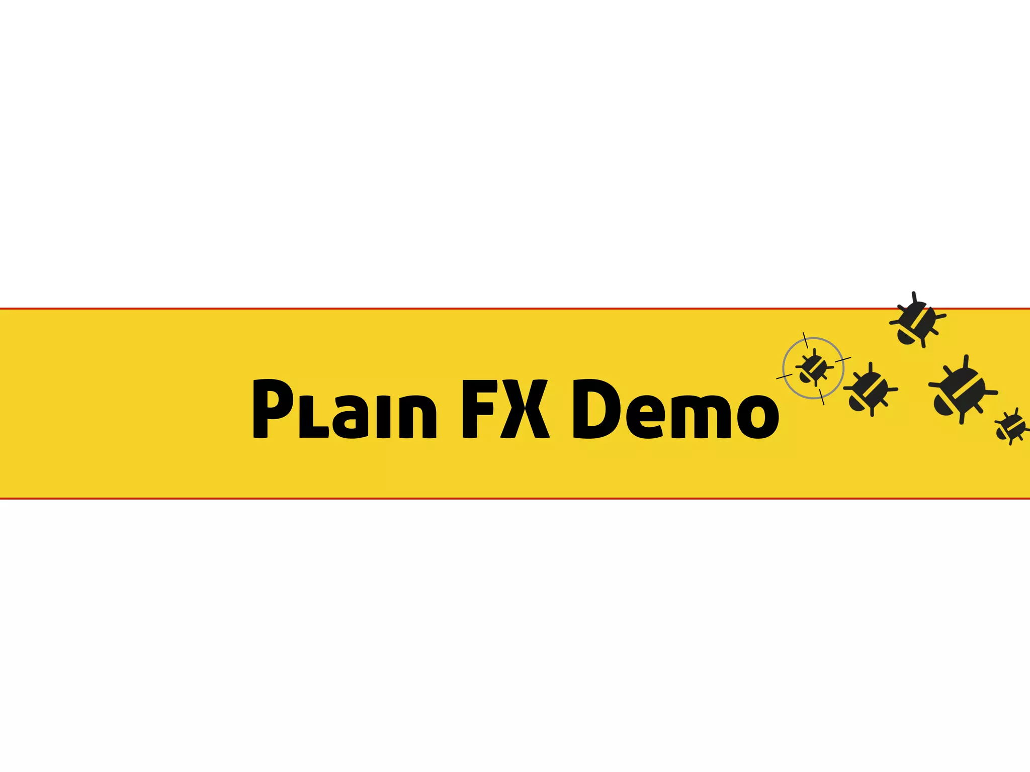 Plain FX Demo 
 