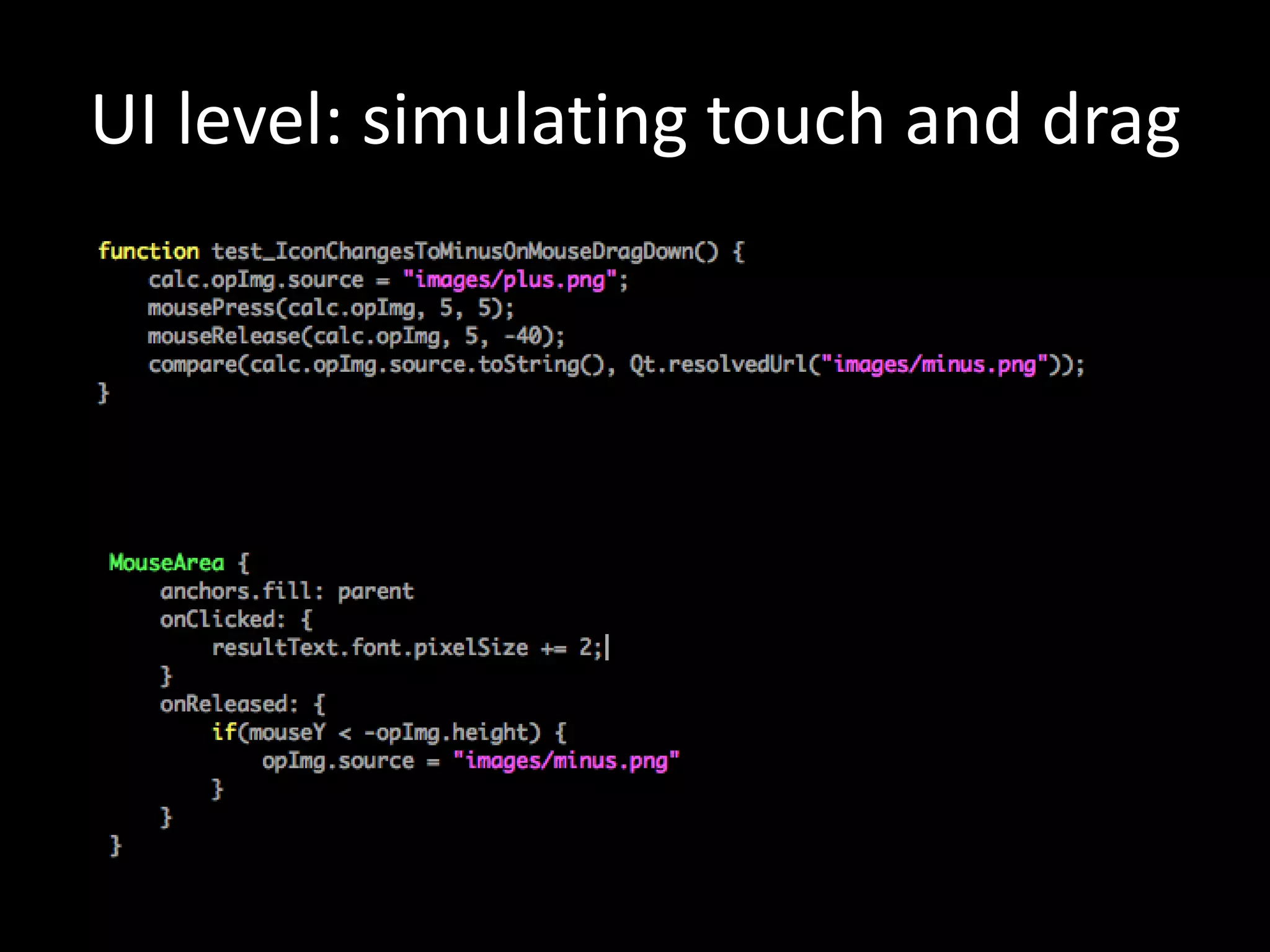 UI level: simulating touch and drag