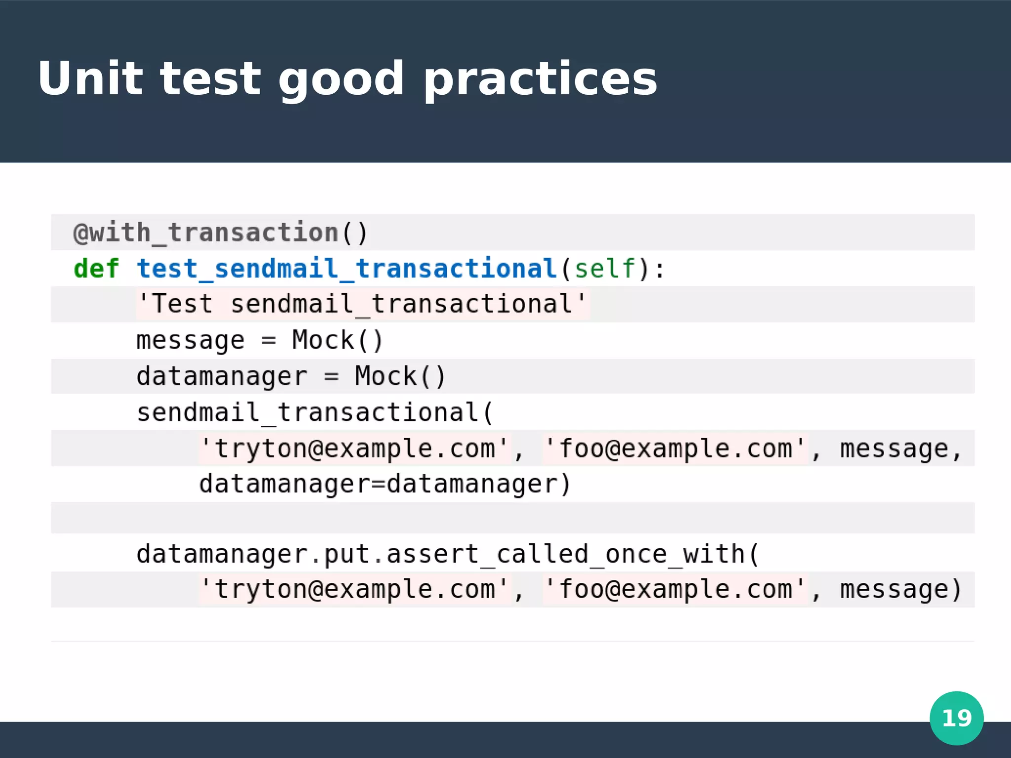 19
Unit test good practices
 