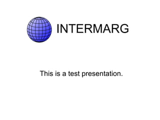 This is a test presentation. 