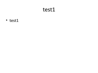 test1 ,[object Object]