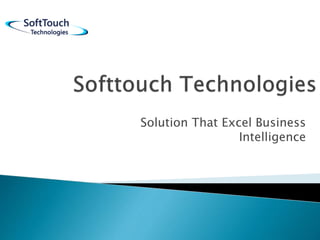 Solution That Excel Business
Intelligence
 