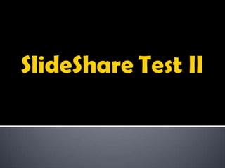 SlideShareTest II 