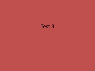 Test 3
 