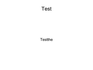 Test Testthe 